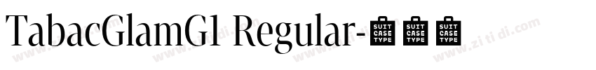 TabacGlamG1 Regular字体转换